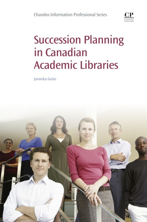 Cover image for book Succession Planning in Canadian Academic Libraries