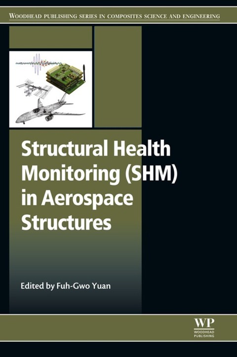 Cover image for book Structural Health Monitoring (SHM) in Aerospace Structures