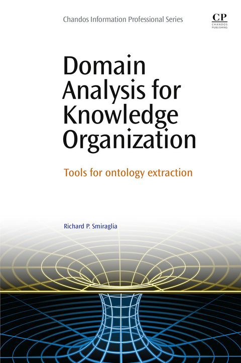 Cover image for book Domain Analysis for Knowledge Organization: Tools for Ontology Extraction