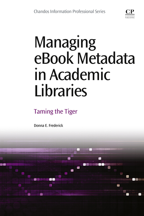 Cover image for book Managing ebook Metadata in Academic Libraries: Taming the Tiger
