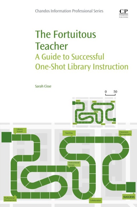 Cover image for book The Fortuitous Teacher: A Guide to Successful One-Shot Library Instruction