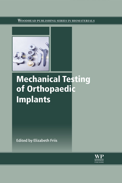 Cover image for book Mechanical Testing of Orthopaedic Implants