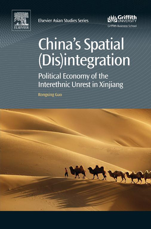 Cover image for book China's Spatial (Dis)integration: Political Economy of the Interethnic Unrest in Xinjiang