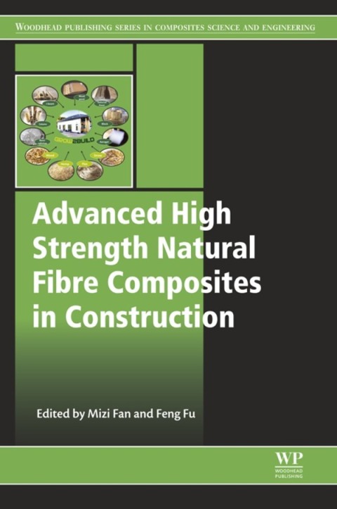 Cover image for book Advanced High Strength Natural Fibre Composites in Construction