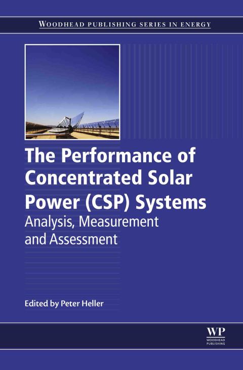 Cover image for book The Performance of Concentrated Solar Power (CSP) Systems