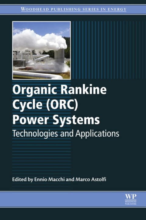 Cover image for book Organic Rankine Cycle (ORC) Power Systems