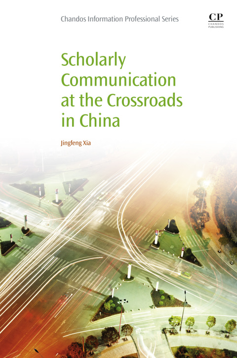 Cover image for book Scholarly Communication at the Crossroads in China
