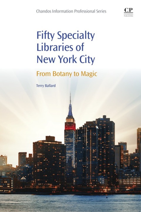 Cover image for book 50 Specialty Libraries of New York City: From Botany to Magic