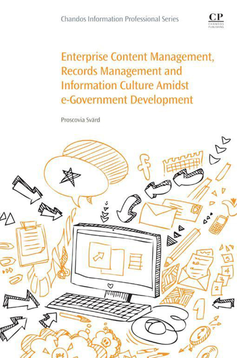 Cover image for book Enterprise Content Management, Records Management and Information Culture Amidst E-Government Development