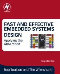 صورة الغلاف: Fast and Effective Embedded Systems Design 2nd edition 9780081008805