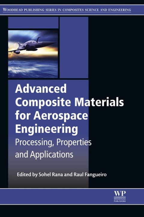 Cover image for book Advanced Composite Materials for Aerospace Engineering: Processing, Properties and Applications