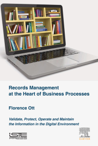 Cover image: Records Management at the Heart of Business Processes 9781785480430