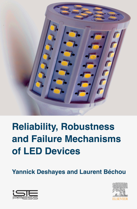Cover image for book Reliability, Robustness and Failure Mechanisms of LED Devices