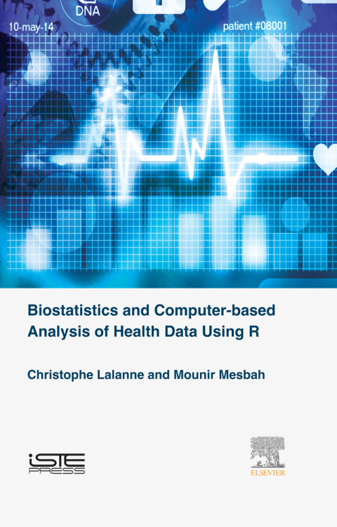 Cover image for book Biostatistics and Computer-based Analysis of Health Data using R