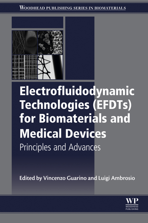 Cover image for book Electrofluidodynamic Technologies (EFDTs) for Biomaterials and Medical Devices
