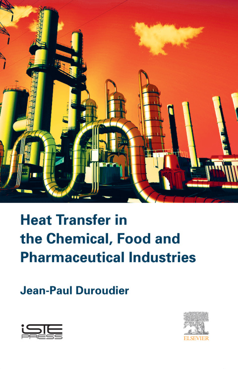 Heat Transfer in the Chemical, Food and Pharmaceutical Industries 