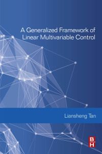 Titelbild: A Generalized Framework of Linear Multivariable Control 9780081019467