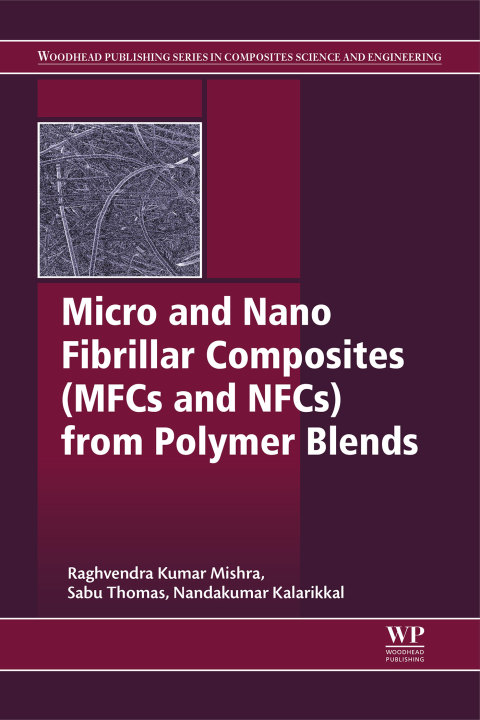 Cover image for book Micro and Nano Fibrillar Composites (MFCs and NFCs) from Polymer Blends