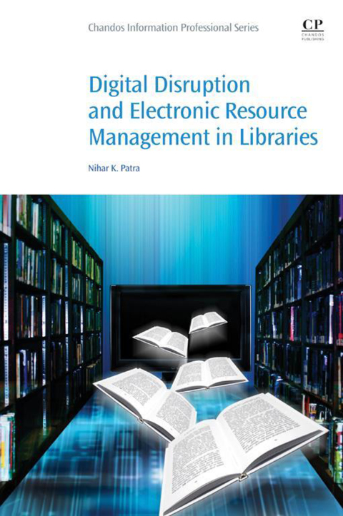 Cover image for book Digital Disruption and Electronic Resource Management in Libraries