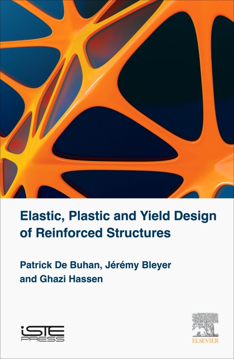 Cover image for book Elastic, Plastic and Yield Design of Reinforced Structures