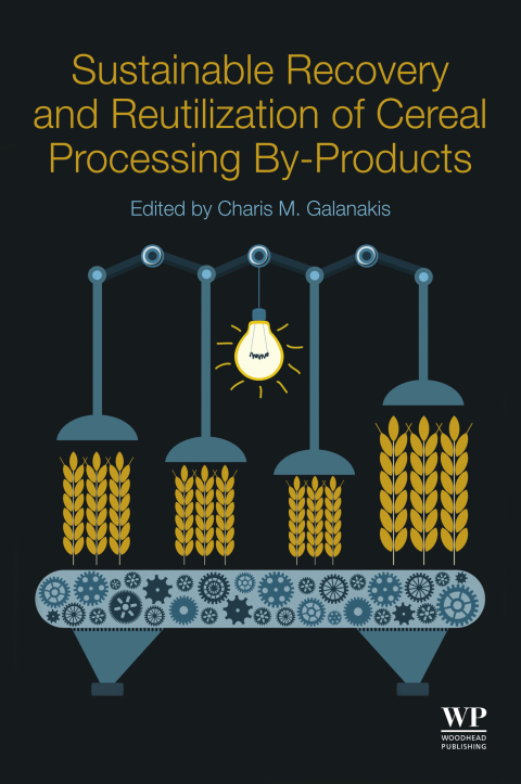 Cover image for book Sustainable Recovery and Reutilization of Cereal Processing By-Products