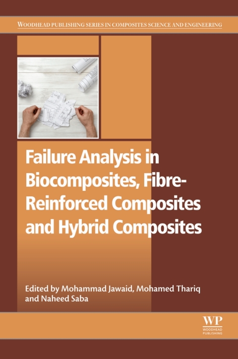 Cover image for book Failure Analysis in Biocomposites, Fibre-Reinforced Composites and Hybrid Composites