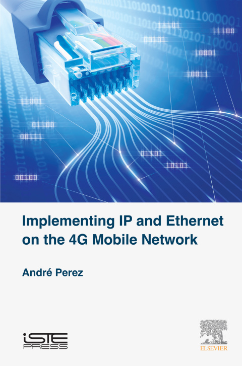 Cover image for book Implementing IP and Ethernet on the 4G Mobile Network