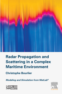 Cover image: Radar Propagation and Scattering in a Complex Maritime Environment 9781785482304