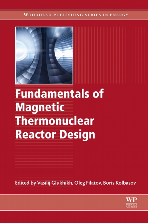 Cover image for book Fundamentals of Magnetic Thermonuclear Reactor Design