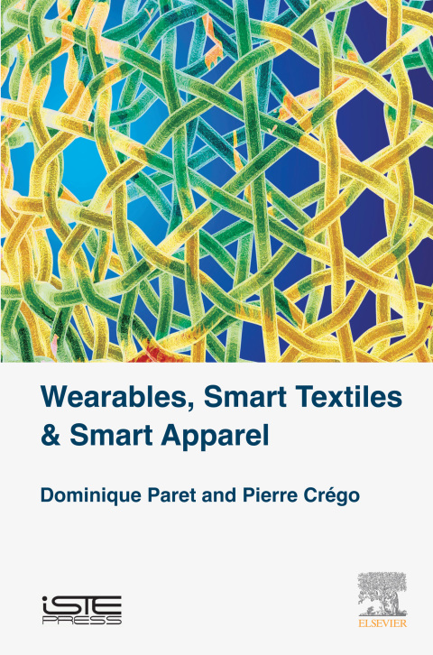 Cover image for book Wearables, Smart Textiles & Smart Apparel