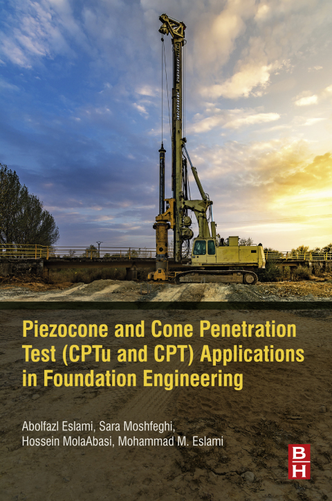 Cover image for book Piezocone and Cone Penetration Test (CPTu and CPT) Applications in Foundation Engineering