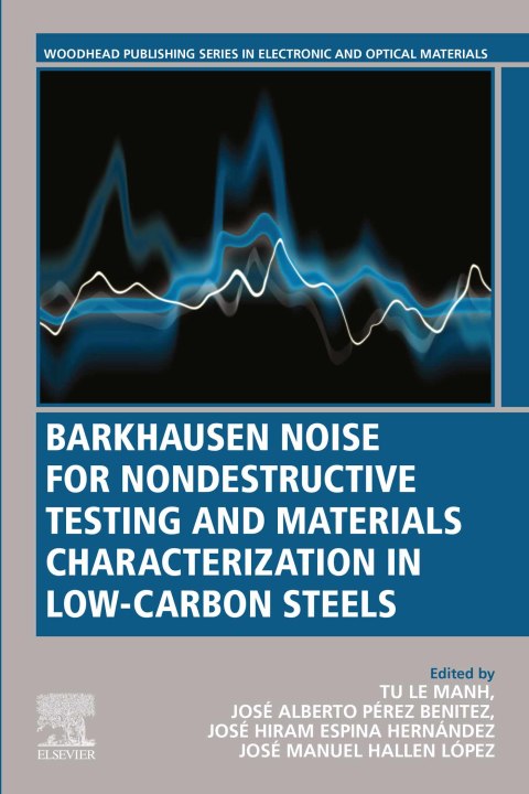Cover image for book Barkhausen Noise for Non-destructive Testing and Materials Characterization in Low Carbon Steels