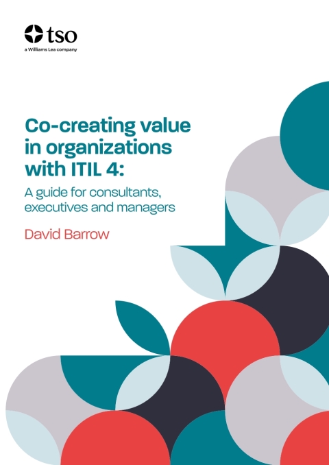 Cover image for book Co-creating value in organizations with ITIL 4