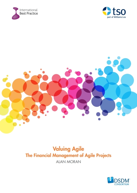 Cover image for book Valuing Agile: The Financial Management of Agile Projects