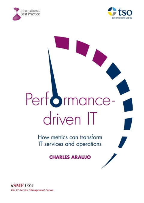 Cover image for book Performance-Driven IT: How Metrics can Transform IT Services and Operations