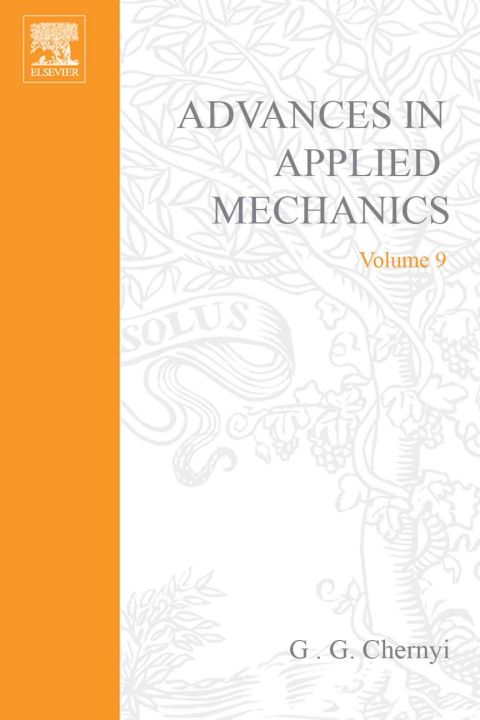 [1825 days] ADVANCES IN APPLIED MECHANICS VOLUME 9