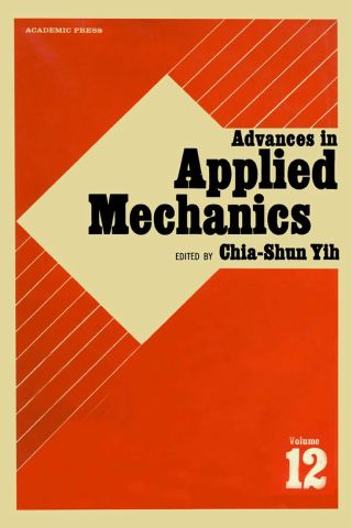 ADVANCES IN APPLIED MECHANICS VOLUME 12