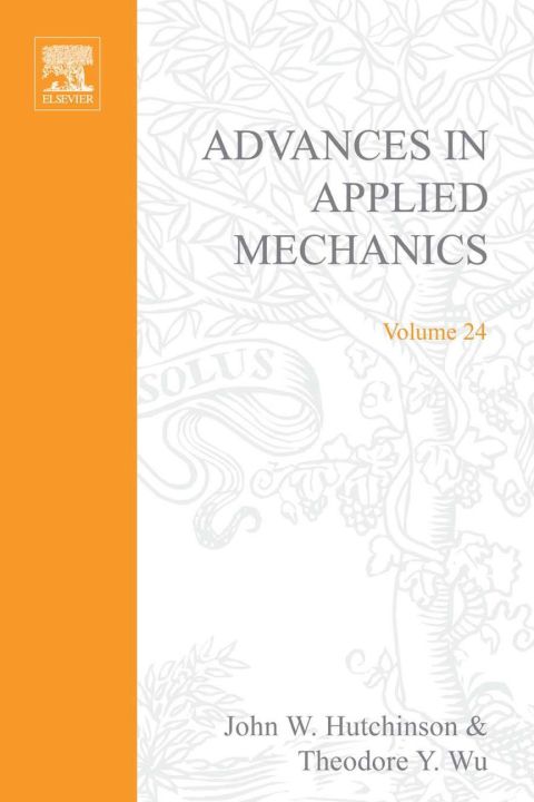 [1825 days] ADVANCES IN APPLIED MECHANICS VOLUME 24