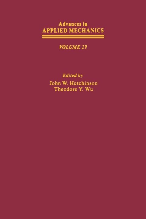 [1825 days] ADVANCES IN APPLIED MECHANICS VOLUME 29