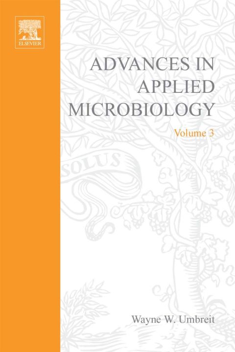 [1825 days] ADVANCES IN APPLIED MICROBIOLOGY VOL 3