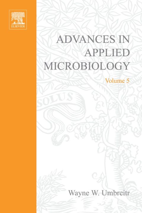 [1825 days] ADVANCES IN APPLIED MICROBIOLOGY VOL 5