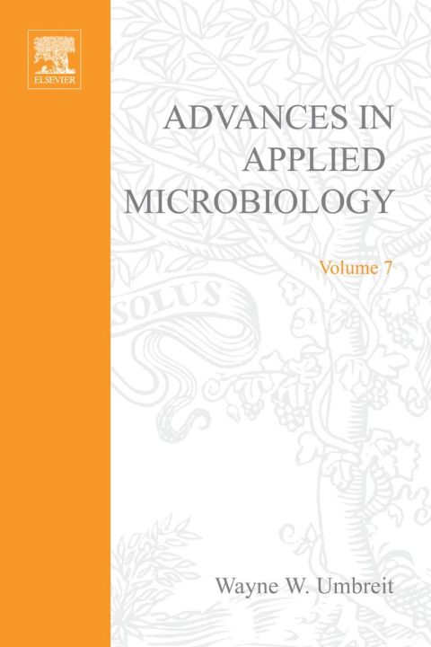 [1825 days] ADVANCES IN APPLIED MICROBIOLOGY VOL 7