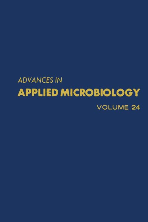 [1825 days] ADVANCES IN APPLIED MICROBIOLOGY VOL 24