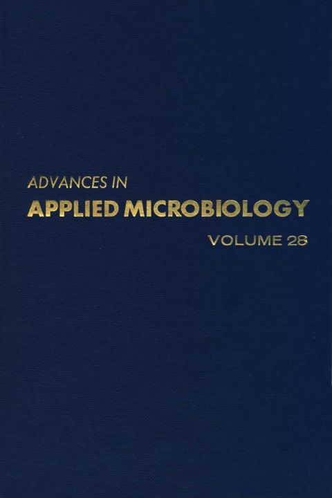 [1825 days] ADVANCES IN APPLIED MICROBIOLOGY VOL 28