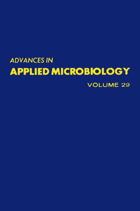 [1825 days] ADVANCES IN APPLIED MICROBIOLOGY VOL 29