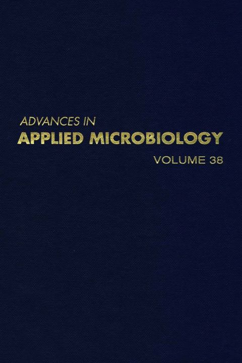 [1825 days] ADVANCES IN APPLIED MICROBIOLOGY VOL 38