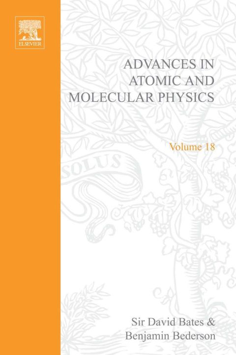 Cover image for book ADV IN ATOMIC & MOLECULAR PHYSICS V18