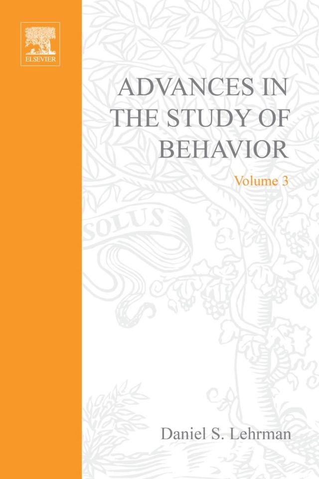 ADVANCES IN THE STUDY OF BEHAVIOR VOL 3
