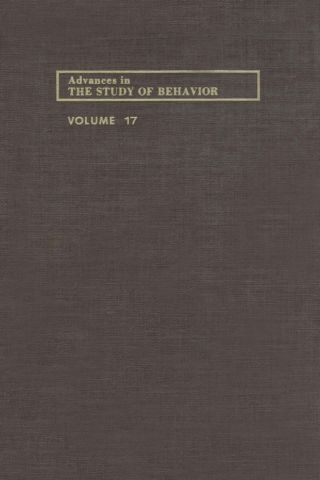 ADVANCES IN THE STUDY OF BEHAVIOR V 17