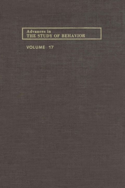 [1825 days] ADVANCES IN THE STUDY OF BEHAVIOR V 17